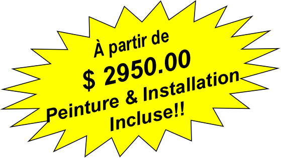 Peinture et installation incluse!