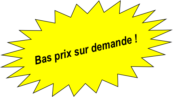 Prix sur demande!